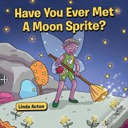 Have You Ever Met A Moon Sprite?