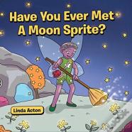 Have You Ever Met A Moon Sprite?