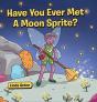 Have You Ever Met A Moon Sprite? - Preview