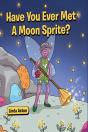 Have You Ever Met A Moon Sprite? - Preview