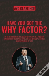 Have You Got The Why Factor?