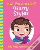Have You Heard Of?: Harry Styles