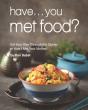 Have... You Met Food? - Preview