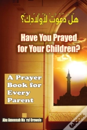 Have You Prayed For Your Children?