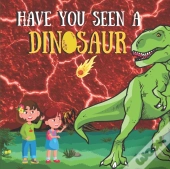 Have You Seen A Dinosaur