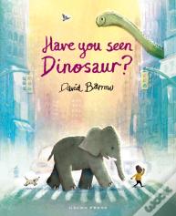 Have You Seen Dinosaur?