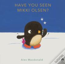 Have You Seen Mikki Olsen?