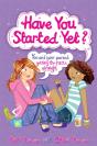 Have You Started Yet? - Preview