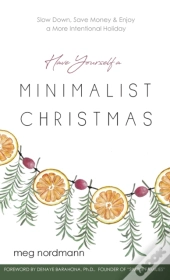 Have Yourself A Minimalist Christmas
