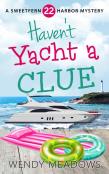 Haven'T Yacht A Clue