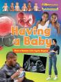 Having A Baby: How A Human Life Cycle Begins - Preview