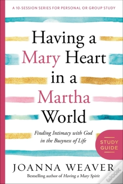 Capa do artigo Having A Mary Heart In A Martha World (Study Guide)