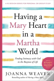 Capa do artigo Having A Mary Heart In A Martha World (Study Guide)