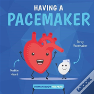 Having A Pacemaker