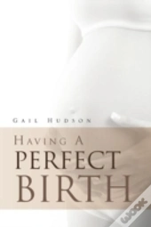 Having A Perfect Birth