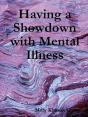 Having A Showdown With Mental Illness - Preview