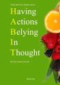 Having Actions Belying In Thought - Preview