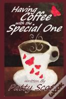 Having Coffee With The Special One Paperback