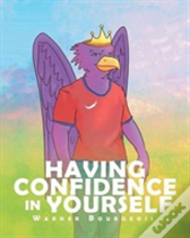 Having Confidence In Yourself