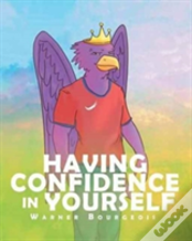 Having Confidence In Yourself