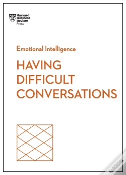 Capa do artigo Having Difficult Conversations (Hbr Emotional Intelligence Series)