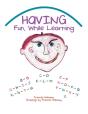 Having Fun, While Learning - Preview