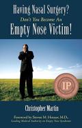 Having Nasal Surgery? Don'T You Become An Empty Nose Victim!