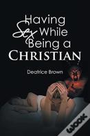 Having Sex While Being A Christian