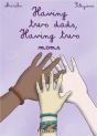 Having Two Dads Having Two Moms - Preview