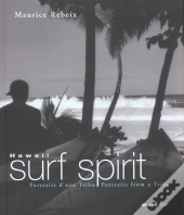 Hawaii Surf Spirit, Portraits D'Une Tribu