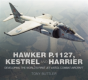 Hawker P.1127, Kestrel And Harrier - Preview