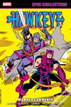 Hawkeye Epic Collection: Marked For Death