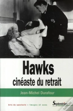 Capa do artigo Hawks, Cinéaste Du Retrait
