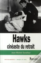 Capa do artigo Hawks, Cinéaste Du Retrait
