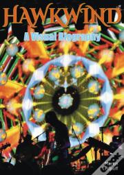 Hawkwind: A Visual Biography