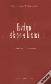 Hawthorne Et La Pensée Du Roman ; Dix Étude Sur La Lettre Écarlate