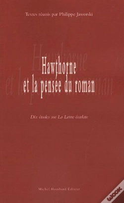 Capa do artigo Hawthorne Et La Pensée Du Roman ; Dix Étude Sur La Lettre Écarlate