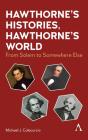 Hawthorne'S Histories, Hawthorne'S World - Preview