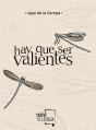 Hay Que Ser Valientes - Preview