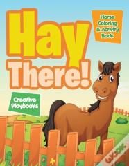 Hay There! Horse Coloring & Activity Book