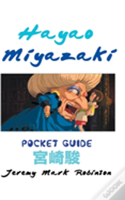 Hayao Miyazaki: Pocket Guide