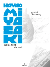Capa do artigo Hayao Miyazaki, Sur Les Ailes Du Vent