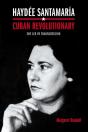Haydee Santamaria, Cuban Revolutionary - Preview