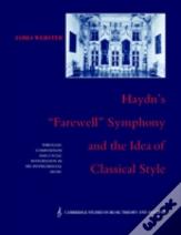 Haydn'S 'Farewell' Symphony And The Idea Of Classical Style