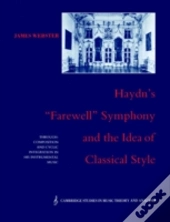 Haydn'S 'Farewell' Symphony And The Idea Of Classical Style