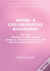 Hayek: A Collaborative Biography