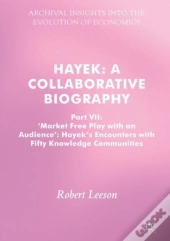 Hayek: A Collaborative Biography
