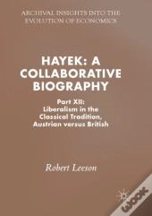 Hayek: A Collaborative Biography