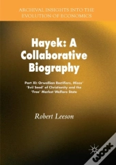 Hayek: A Collaborative Biography