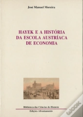 Hayek e a História da Escola Austríaca de Economia